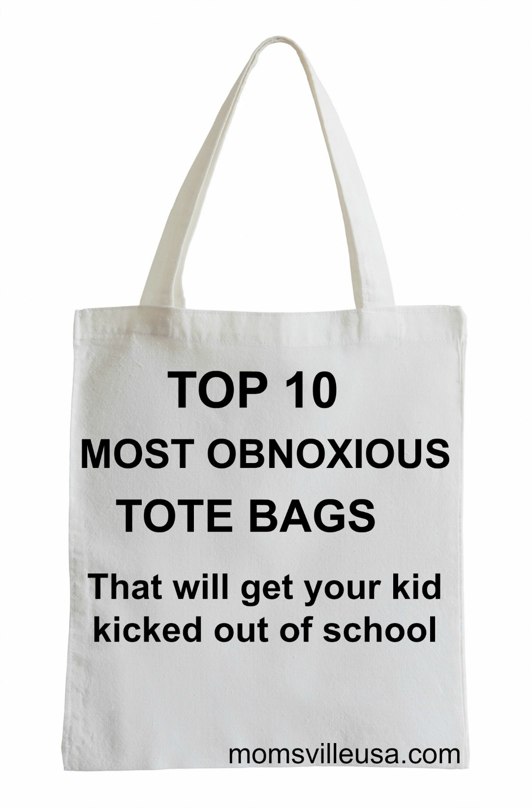 Top 10 Obnoxious Tote Bags
